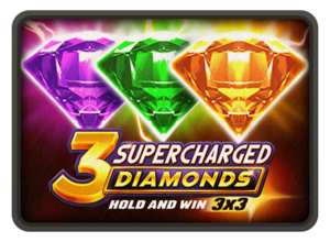 3 Supercharged Diamonds: Hold and Win