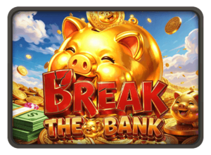 Break the Bank